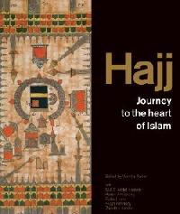 HAJJ "JOURNEY TO HEART OF ISLAM"