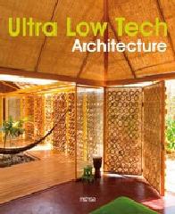 ULTRA LOW TECH ARCHITECTURE