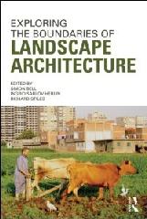 EXPLORING THE BOUNDARIES OF LANDSCAPE ARCHITECTURE