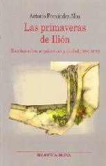 LAS PRIMAVERAS DE ILIÓN "ESCRITOS SOBRE ARQUITECTURA Y CIUDAD 1990-2010"