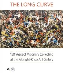 THE LONG CURVE "150 YEARS OF VISIONARY COLLECTING AT THE ALBRIGHT-KNOX ART GALLE"