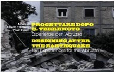 DESIGNING AFTER THE EARTHQUAKE: THE ABRUZZO REGION EXPERIENCE
