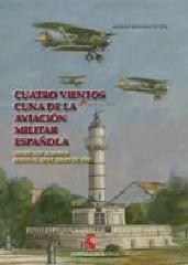 CUATRO VIENTOS CUNA DE LA AVIACIÓN ESPAÑOLA: DESDE LOS ALBORES HASTA EL 18 DE JULIO DE 1936