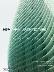 NEW JAPAN ARCHITECTURE "RECENT WORKS BY THE WORLD'S LEADING ARCHITECTS"