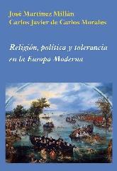 RELIGIÓN, POLÍTICA Y TOLERANCIA EN LA EUROPA MODERNA