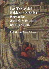 LAS TABLAS DEL BALDAQUINO DE LAS BERNARDAS "AUTORÍA Y ESTUDIO ICONOGRÁFICO"