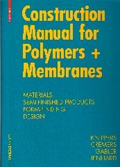 CONSTRUCTION MANUAL FOR POLYMERS + MEMBRANES, "MATERIALS SEMI-FINISHED PRODUCTS FORM-FINDING DESIGN"
