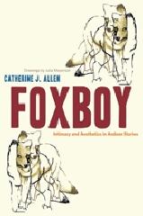 FOXBOY "INTIMACY AND AESTHETICS IN ANDEAN STORIES"