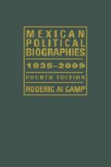 MEXICAN POLITICAL BIOGRAPHIES, 1935-2009