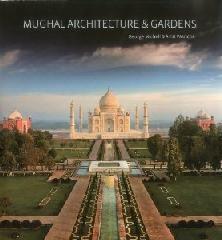 MUGHAL ARCHITECTURE & GARDENS