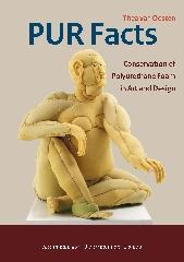 PUR-FACTS "CONSERVATION OF POLYURETHANE FOAM IN ART AND DESIGN"