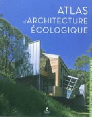 ATLAS D'ARCHITECTURE ECOLOGIQUE