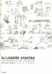 ALEJANDRO ARAVENA : THE FORCES IN ARCHITECTURE