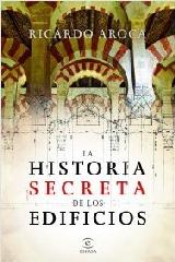 LA HISTORIA SECRETA DE LOS EDIFICIOS