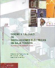 DISEÑO Y CALCULO DE INSTALACIONES ELECTRICAS EN BAJA TENSION "EJERCICIOS RESULTOS"