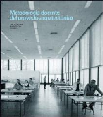 METODOLOGÍA DOCENTE DEL PROYECTO ARQUITECTÓNICO