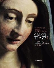 CESARE TIAZZI "UNO SCULTORE TRA CENTO E BOLOGNA (1743-1809) IL FASCINO DELLA TE"