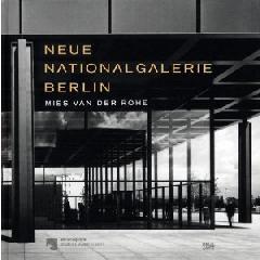 MIES VAN DER ROHE: NEUE NATIONALGALERIE BERLIN