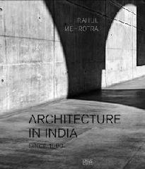 ARCHITECTURE IN INDIA SINCE 1990.