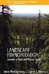 LANDSCAPE ETHNOECOLOGY "CONCEPTS OF BIOTIC AND PHYSICAL SPACE"