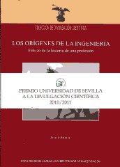 LOS ORÍGENES DE LA INGENIERÍA "ESBOZO DE LA HISTORIA DE UNA PROFESIÓN"