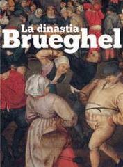LA DINASTIA DEI BRUEGEL