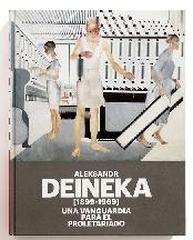 ALEKSANDR DEINEKA (1899-1969). UNA VANGUARDIA PARA EL PROLETARIADO