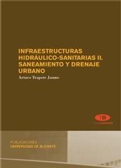 INFRAESTRUCTURAS HIDRÁULICO-SANITARIAS II. SANEAMIENTO Y DRENAJE URBANO