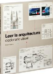 LEER LA ARQUITECTURA "DICCIONARIO VISUAL"