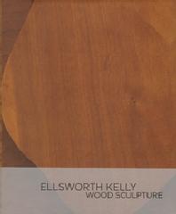 ELLSWORTH KELLY: WOOD SCULPTURE
