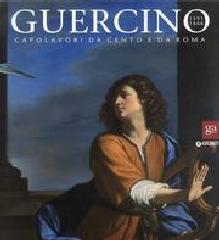 GUERCINO 1597-1666. CAPOLAVORI DA CENTO A ROMA