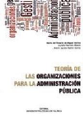 TEORÍA DE LAS ORGANIZACIONES PARA LA ADMINISTRACIÓN PÚBLICA