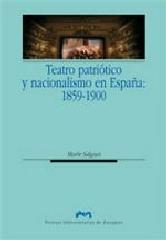 TEATRO PATRIÓTICO Y NACIONALISMO EN ESPAÑA: 1859-1900