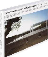 TWENTY HOUSES BY TWENTY ARCHITECTS