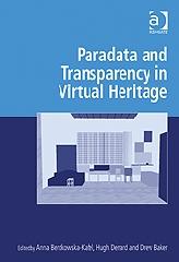 PARADATA AND TRANSPARENCY IN VIRTUAL HERITAGE