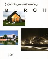 RE-VISITING RE-INVENTING BURO II