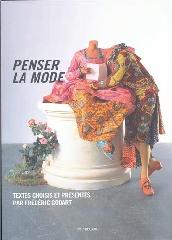 PENSER LA MODE. TEXTES CHOISIS ET PRÉSENTÉS