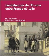 L'ARCHITECTURE DE L EMPIRE ENTRE FRANCE ET ITALIE