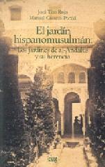 EL JARDÍN HISPANOMUSULMÁN "LOS JARDINES DE AL-ANDALUS Y SU HERENCIA"