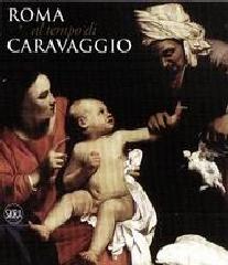 ROMA AL TEMPO DI CARAVAGGIO Vol.1-2