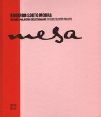 EDUARDO SOUTO DE MOURA: MESA, 30 YEARS SELECTED PROJECTS