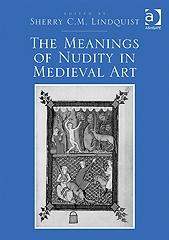 THE MEANINGS OF NUDITY IN MEDIEVAL ART