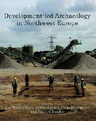 DEVELOPMENT-LED ARCHAEOLOGY IN NORTH-WEST EUROPE
