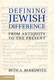 DEFINING JEWISH DIFFERENCE "FROM ANTIQUITY TO THE PRESENT"