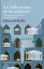 LA VIDA SECRETA DE LOS EDIFICIOS "DEL PARTENÓN A LAS VEGAS EN TRECE HISTORIAS"