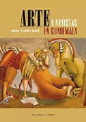 ARTE Y ARTISTAS EN GUATEMALA