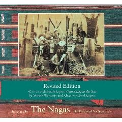 THE NAGAS: HILL PEOPLES OF NORTHEAST INDIA