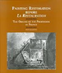 PAINTING RESTORATION BEFORE THE RESTAURATION "THE ORIGINS OF THE PROFESSION IN FRANCE"