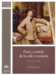 PARIS, CAPITALE DE LA TOILE A PEINDRE XVIIIE-XIXE SIECLE