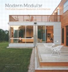 MODERN MODULAR "THE PREFAB HOUSES OF RESOLUTION: 4 ARCHITECTURE"